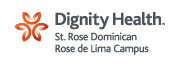 These providers are on the medical staff of Dignity Health - St. Rose Dominican Hospital, Rose de Lima Campus - Henderson, NV